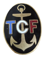 BOUTONNIERE / PIN'S - [TCF] TRANSPORT MARITIME COLONIALE FRANÇAIS PERIODE 1919/1930 - Marinera