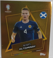 Figurine Stickers TOPPS (no Panini) - EURO 2024 - SCOTT McTOMINAY - SCOTLAND - SCO SP - SIGNED - NUOVA-MAI INCOLLATA - Altri & Non Classificati