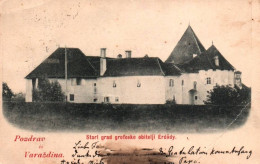 Stari Grad Grofoske Obitelji Erdödy, 1899, Varaždin, Pozdrav Iz Varaždina, Feštetići Kastely Castle Stari Grad Varaždin - Kroatien
