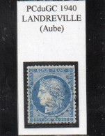 Aube - N° 60A Obl PCduGC 1940 Landreville - 1871-1875 Cérès