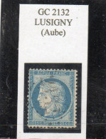 Aube - N° 60C Obl GC 2132 Lusigny - 1871-1875 Ceres