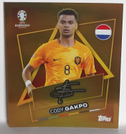 Figurine Stickers TOPPS (no Panini) - EURO 2024 - CODY GAKPO - NETHERLAND - NED SP - SIGNED - NUOVA-MAI INCOLLATA - Other & Unclassified