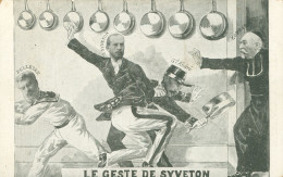 * POLITIQUE SATIRIQUE * SATIRIQUES * LE GESTE DE SYVETON * PELLETAN GENERAL ANDRE COMBES * FESSEE * A.M.L. - Satirische