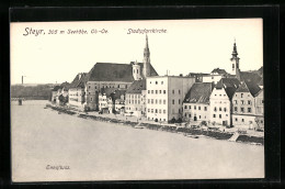 AK Steyr /Ob.-Oe., Ortsansicht Mit Stadtpfarrkirche Am Ennsfluss  - Other & Unclassified