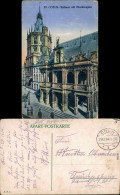 Ansichtskarte Köln Rathaus Mit Glockenspiel 1914 - Koeln