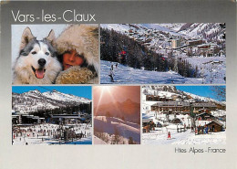 05 - Vars Les Claux - Multivues - Chiens Husky - Hiver - Neige - CPM - Voir Scans Recto-Verso - Autres & Non Classés