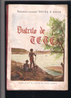 LIVRO BOOK MOÇAMBIQUE MOZAMBIQUE DISTRITO DE TETE - T.COR. SOUSA E SILVA - 1927 - 188 PÁGINAS E UM MAPA - Mozambique