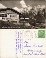 Ansichtskarte Mittenwald Restaurant Gröblalm 1954 - Mittenwald