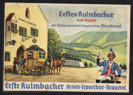AK Reklame D. Erste Kulmbacher Actien-Exportbier-Brauerei F. Erstes Kulmbacher, Postkutsche Hält Vorm Gasthaus  - Autres & Non Classés