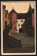 Steindruck-AK Wertheim A. Main, Rathaus 1540  - Other & Unclassified