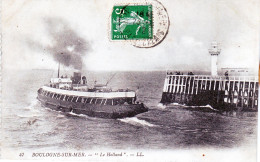 62 Pas De Calais BOULOGNE  Bateau " Le Holland " - Boulogne Sur Mer