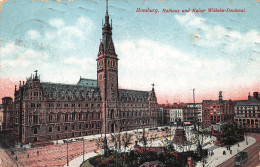 Hamburg Rathaus Und Kaiser Wilhelm Denkmal Gl1911 #149.310 - Autres & Non Classés
