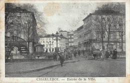 Charleroi Entrée De La Ville Feldpgl1915 #149.397 - Autres & Non Classés