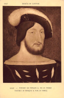 Portrait De François 1er, Roi De France Nach François Clouet Ngl #149.588 - Royal Families