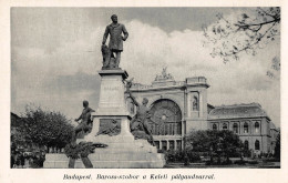 Budapest Baross-Denkmal Mit Ostbahnhof Ngl #149.968 - Hongrie