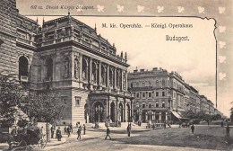 Budapest Kgl. Opernhaus / M. Kir. Operuház Ngl #150.032 - Ungheria