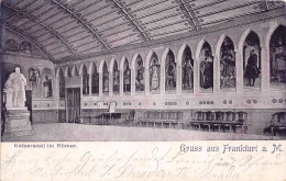 Frankfurt A. M. Kaisersaal Im Römer Gl1900 #151.936 - Autres & Non Classés