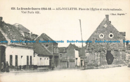 R666430 La Grande Guerre. Aix Noulette. Place De L Eglise Et Route Nationale. Ph - World