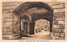 Weimar - Durchgang Unter Dem Römischen Haus Gl1924 #154.136 - Autres & Non Classés