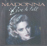 MADONNA - HL SG  - LIVE TO TELL + LIVE TO TELL (INSTRUMENTAL) - Rock