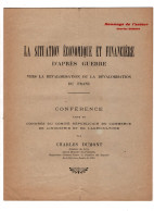 LA SITUATION ECONOMIQUE ET FINANCIERE D'APRES LA GUERRE Par CHARLES DUMONT 1924 - Unclassified