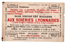 Rare: Buvard AUX SOIERIES LYONNAISES CLERMONT FERRAND . Mars 1906 - Textile & Clothing