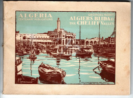 ALGERIA . ALGIERS , BLIDA & THE CHELIIF VALLEY . Algérie Alger Blida Et La Vallée De Cheliff - Afrique