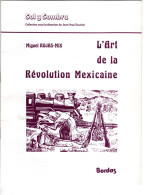 L'Art De La Révolution Mexicaine Par Miguel ROJAS-MIX .  BORDAS 1981 - Diapositives