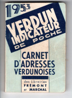 VERDUN INDICATEUR DE POCHE 1953 Des Librairies FREMONT Et MARCHAL - Publicités