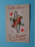 LIEFDE Is TROEF - Ge Zijt De KONINGIN Van Mijn HART ( Edit.: Privé Kaart / Ruiten Dame ) Anno 19?? ( Zie SCANS ) ! - Spielkarten