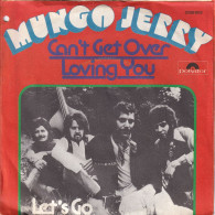 MUNGO JERRY - GERMANY SG  - CAN'T GET OVER LOVING YOU + LOVING YOU - Rock