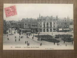ARRAS La Place De La Gare - Arras