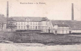 Wauthier-Braine - La Filature -  - Circulé En 1907 - TBE - Braine-le-Chateau