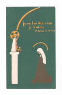 Sainte Thérèse De L'Enfant Jésus, Lisieux, "Je Ne Lui Dis Rie ; Je L'aime", éd. Carmel De Montélimar N° 125 - Devotion Images
