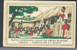 Elèves Catéchistes Aidant Les Soeurs Blanches Afrique - Missions Des P.P. Blancs- Illustration  Ch. Plassard- Lax 47 - Other & Unclassified