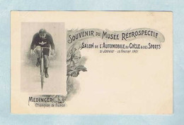 CPM. Éditeur Musée Rétrospectif. Paul MÉDINGER Champion De France. Salon De L'Automobile, Du Cycle Et Des Sports. - Cycling
