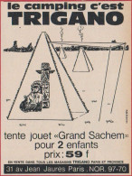 Le Camping Trigano. Tente Jouet "Grand Sachem". Paris. 1964. - Publicités