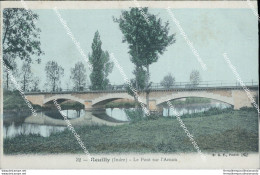 Cf439 Cartolina Reuilly Le Pont Sur L'arnon  Francia France - Other & Unclassified