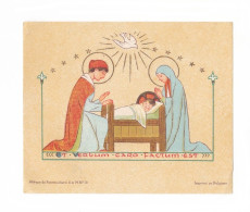 Et Verbum Caro Factum Est, Noël, Crèche, Sainte Famille, 1943, éd. Abbaye De Faremoutiers, S. & M.N. N° 18 - Images Religieuses