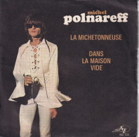 MICHEL POLNAREFF - FR SG - LA MICHETONNEUSE + 1 - Autres - Musique Française