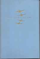 EJ42 - ALBUM ARTIS - LA CONQUETE DU CIEL - EDITION 1957 - Artis Historia