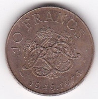Monaco 10 Francs 1949 – 1974 , 25e Anniversaire De Règne , Rainier III, En Cupro Nickel Aluminium - 1960-2001 Franchi Nuovi