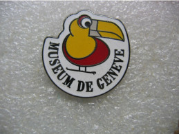 Pin's Du Muséum (musée) De Geneve En Suisse. À La Découverte Des Oiseaux - Vereinswesen