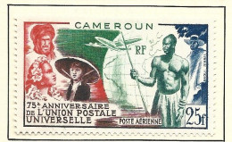 CAMEROUN N°PA N° 42 ROUGE BRUN ROUGE VERT ET BLEU 75EME ANNIVERSAIRE DE L'UPU NEUF AVEC CHARNIERE TRES PROPRE - Unused Stamps