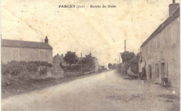 Carte POSTALE Ancienne De  PARCEY - Route De Dole - Other & Unclassified