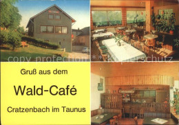 71866074 Weilrod Cratzenbach Wald-Cafe Weilrod - Autres & Non Classés