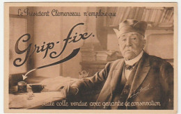 Publicité Le Président Clémenceau N'emploie Que La Colle Grip-fixe - Advertising