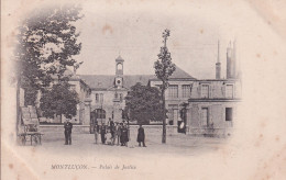 MONTLUCON(TIRAGE 1900) PALAIS DE JUSTICE - Montlucon