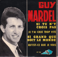 GUY MARDEL -  FR EP  - SI TU N'Y CROIS PAS + 3 - Autres - Musique Française