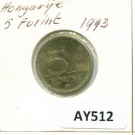 5 FORINT 1993 HUNGRÍA HUNGARY Moneda #AY512.E.A - Hungría